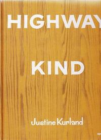 JUSTINE KURLAND HIGHWAY KIND /ANGLAIS