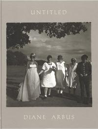 DIANE ARBUS UNTITLED /ANGLAIS