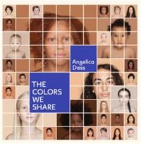 AngElica Dass The Colours We Share /anglais