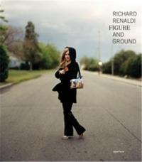 RICHARD RENALDI FIGURE AND GROUND /ANGLAIS