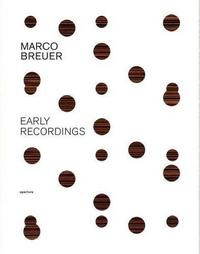 Marco Breuer Early Recordings /anglais
