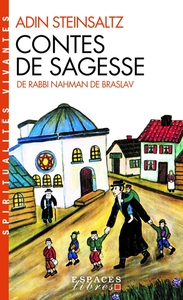 Contes de sagesse de Rabbi Nahman de Braslav (Espaces Libres - Spiritualités Vivantes)