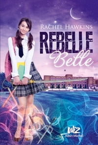 REBELLE BELLE - TOME 1