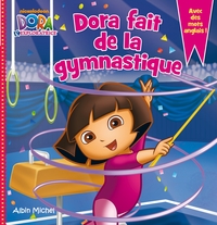 Dora fait de la gymnastique