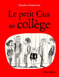 LE PETIT GUS AU COLLEGE