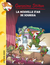 Geronimo Stilton T60 La Nouvelle Star de Sourisia