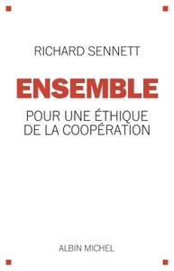 ENSEMBLE - POUR UNE ETHIQUE DE LA COOPERATION