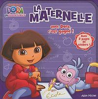 La maternelle avec Dora, c'est gagné !-Imagier + Stickers Dora