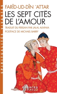 SPIRITUALITES VIVANTES POCHE - T273 - LES SEPT CITES DE L'AMOUR (ESPACES LIBRES - SPIRITUALITES VIVA