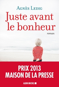 JUSTE AVANT LE BONHEUR