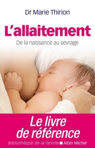 L'ALLAITEMENT - DE LA NAISSANCE AU SEVRAGE