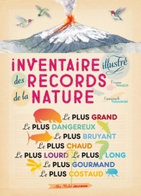 INVENTAIRE ILLUSTRE DES RECORDS DE LA NATURE