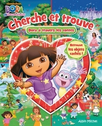 CHERCHE ET TROUVE DORA A TRAVERS LES CONTES