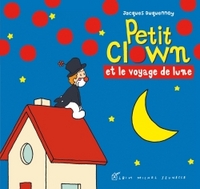 Petit Clown et le voyage de lune