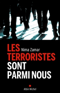 LES TERRORISTES SONT PARMI NOUS