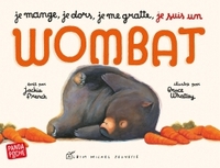 Je mange, je dors, je me gratte... je suis un wombat (Panda poche)