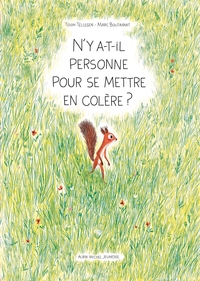 N'y-a-t-il personne pour se mettre en colère ?