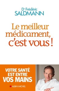 LE MEILLEUR MEDICAMENT, C'EST VOUS !