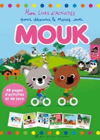 MON LIVRE D'ACTIVITES POUR DECOUVRIR LE MONDE AVEC MOUK