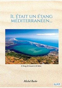 IL ETAIT UN ETANG MEDITERRANEEN