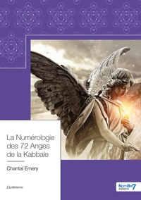 La Numérologie des 72 Anges de la Kabbale