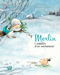 Merlin, l'enfance d'un enchanteur