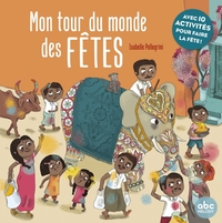 Mon tour du monde des fêtes - Livre + audio