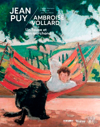 JEAN PUY - AMBROISE VOLLARD - UN FAUVE ET SON MARCHAND