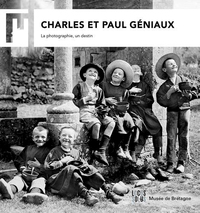 CHARLES & PAUL GENIAUX - LA PHOTOGRAPHIE, UN DESTI