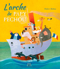 L'ARCHE DE PAPY PECHOU