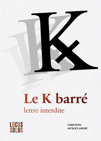 K BARRE - LA LETTRE INTERDITE