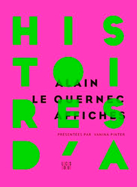 HISTOIRES D'A - ALAIN LE QUERNEC AFFICHISTE