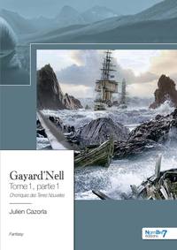 GAYARD'NELL - TOME 1, PARTIE 1