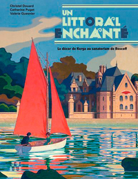 LITTORAL ENCHANTE, DECOR DE KERGA AU SANATORIUM DE ROSCOFF