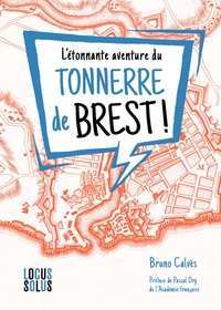 L'étonnante aventure de Tonnerre de Brest