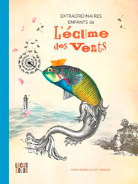 EXTRAORDINAIRES ENFANTS DE L'ECUME DES VENTS