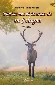 FANTASMES ET TOURMENTS EN SOLOGNE