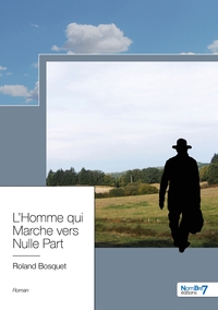 L'Homme qui Marche vers Nulle Part