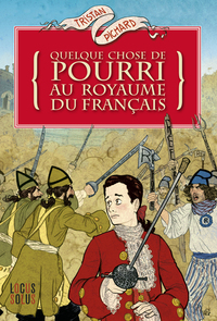 QUELQUE CHOSE DE POURRI AU ROYAUME DU FRANCAIS