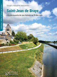 Saint-Jean de Braye, à la découverte de son histoire au fil des rues
