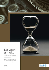 DE VOUS A MOI... ET DE MOI A VOUS