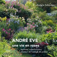 André Eve, une vie en roses