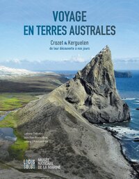 VOYAGE EN TERRES AUSTRALES - CROZET & KERGUELEN