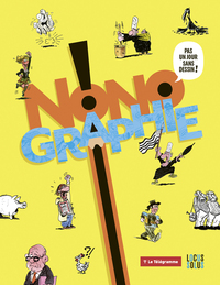 NONOGRAPHIE - PAS UN JOUR SANS DESSIN !