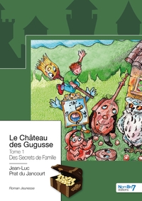 Le Château des Gugusse - Tome 1