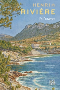 HENRI RIVIERE EN PROVENCE