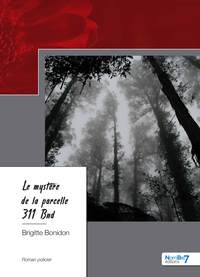 LE MYSTERE DE LA PARCELLE 311 BND