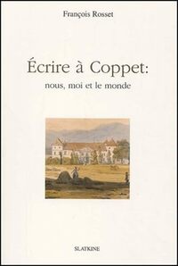 Écrire à Coppet : nous, moi et le monde