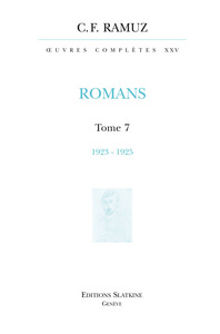 OEUVRES COMPLETES 25. ROMANS. T7. 1923-1925