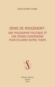 Denis de Rougemont : Une philosophie politique et une pensée européenne pour éclairer notre temps
